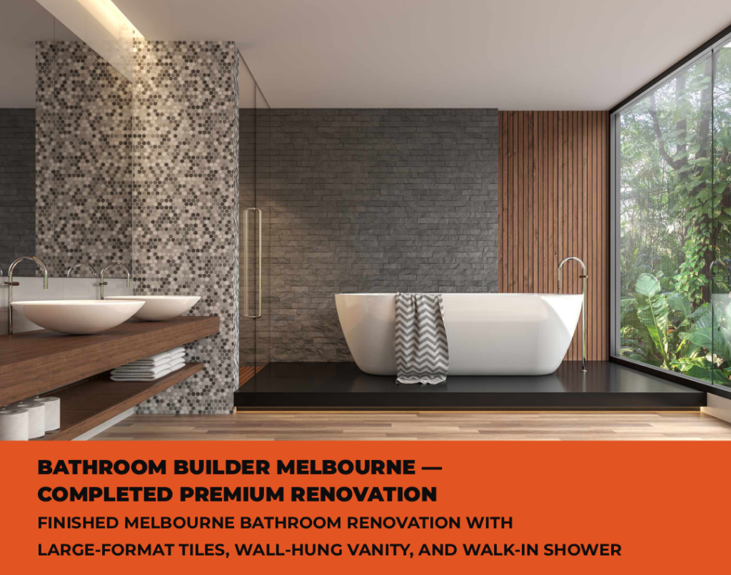 BATHROOM BUILDER MELBOURNE COMPLETED PREMIUM RENOVATION LARGE-FORMAT TILE WALL-HUNG VANITY WALK-IN SHOWER BATHROOM BUILDER MELBOURNE